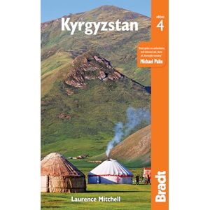 Laurence Mitchell Kyrgyzstan (Bradt Travel Guides) Laurence Mitchell Kyrgyzstan (Bradt Travel Guides)