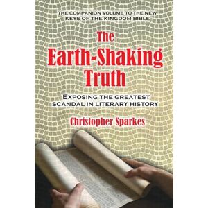 Sparkes, Christopher The Earth Shaking-Truth Sparkes, Christopher The Earth Shaking-Truth