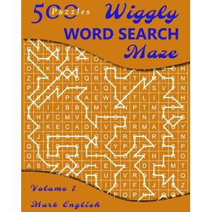 English, Mark Wiggly Word Search Maze, Volume 1: 500 Puzzles (Word Search Variations) English, Mark Wiggly Word Search Maze, Volume 1: 500 Puzzles (Word Search Variations)