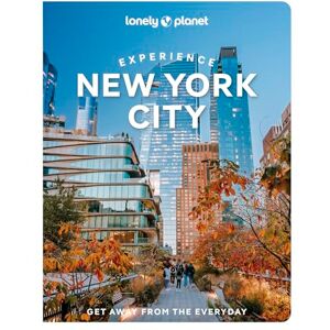 Garry, John Lonely Planet Experience New York City (Travel Guide) Garry, John Lonely Planet Experience New York City (Travel Guide)