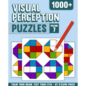 Press, D’Capri Visual Perception Puzzles Volume 7: 1000+ Color Matching Challenges to Boost Focus, Memory, and Visual Skills Brain Training Puzzle Book for Adults and Teens Press, D’Capri Visual Perception Puzzles Volume 7: 1000+ Color Matching Challenges to Boost Focus, Memory, and Visual Skills Brain Training Puzzle Book for Adults and Teens