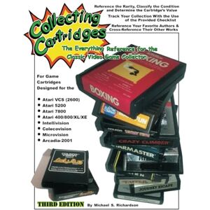 Richardson, Michael Shaun Collecting Cartridges: The Everything Reference for the Classic Video Game Collector Richardson, Michael Shaun Collecting Cartridges: The Everything Reference for the Classic Video Game Collector
