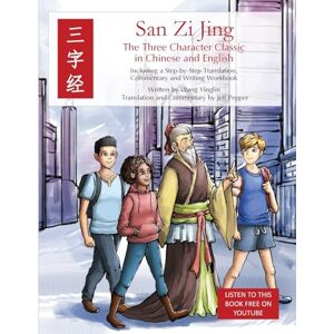 Yinglin, Wang San Zi Jing Three Character Classic in Chinese and English: Including a Step-by-Step Translation, English Commentary, and Writing Workbook Yinglin, Wang San Zi Jing Three Character Classic in Chinese and English: Including a Step-by-Step Translation, English Commentary, and Writing Workbook