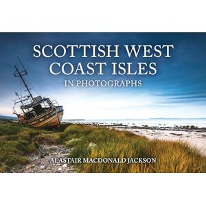 Jackson Scottish West Coast Isles in Photographs Jackson Scottish West Coast Isles in Photographs
