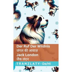 London, Jack Der Ruf der Wildnis / जंगल की आवाज़: Tranzlaty Deutsch हिंदी London, Jack Der Ruf der Wildnis / जंगल की आवाज़: Tranzlaty Deutsch हिंदी