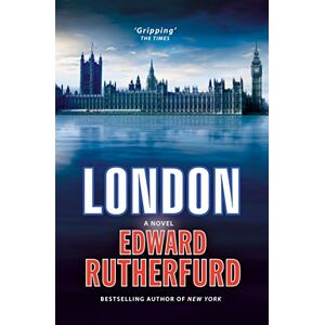 Rutherfurd, Edward London: a Novel: Edward Rutherfurd Rutherfurd, Edward London: a Novel: Edward Rutherfurd