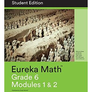 Eureka Math Grade 6 Student Edition Book #1 (Modules 1 & 2) Eureka Math Grade 6 Student Edition Book #1 (Modules 1 & 2)