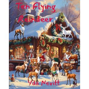 Nevitt, Yda Ten Flying Reindeer (Children's counting books) Nevitt, Yda Ten Flying Reindeer (Children's counting books)