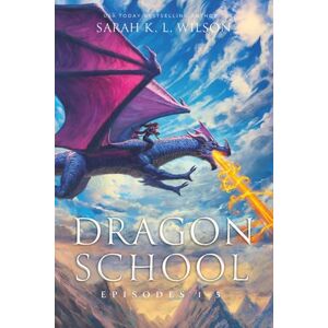 Wilson Dragon School: Episodes 1-5 Wilson Dragon School: Episodes 1-5