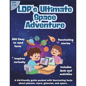 Pro, Lucky Digi LDP's Ultimate Space Adventures: Exciting Space Missions, Cosmic Journeys & Interstellar Explorations for Kids, Teens & Young Adult Readers Fun, Learning & Imagination (Kids Educational Books) Pro, Lucky Digi LDP's Ultimate Space Adventures: Exciting Space Missions, Cosmic Journeys & Interstellar Explorations for Kids, Teens & Young Adult Readers Fun, Learning & Imagination (Kids Educational Books)
