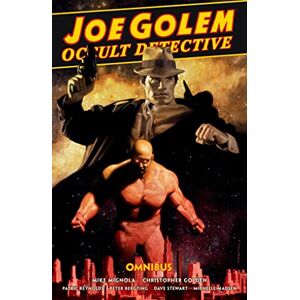 Mignola Joe Golem: Occult Detective Omnibus Mignola Joe Golem: Occult Detective Omnibus