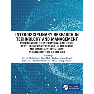 CRC Press Interdisciplinary Research in Technology and Management: Proceedings of the International Conference on Interdisciplinary Research in Technology and Management ... 2021), 26-28 February,2021, Kolkata, India CRC Press Interdisciplinary Research in Technology and Management: Proceedings of the International Conference on Interdisciplinary Research in Technology and Management ... 2021), 26-28 February,2021, Kolkata, India