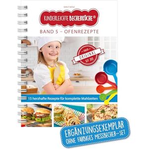 Wenz, Birgit Kinderleichte Becherküche Ofenrezepte für die ganze Familie (Band 5): ERGÄNZUNGSEXEMPLAR (ohne 5-teiliges Messbecher-Set), mit 15 herzhaften ... Original aus "Die Höhle der Löwen Wenz, Birgit Kinderleichte Becherküche Ofenrezepte für die ganze Familie (Band 5): ERGÄNZUNGSEXEMPLAR (ohne 5-teiliges Messbecher-Set), mit 15 herzhaften ... Original aus "Die Höhle der Löwen
