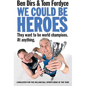 Fordyce, Tom We Could be Heroes Fordyce, Tom We Could be Heroes
