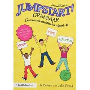 Corbett, Pie Jumpstart! Grammar: Games and activities for ages 6 14 Corbett, Pie Jumpstart! Grammar: Games and activities for ages 6 14