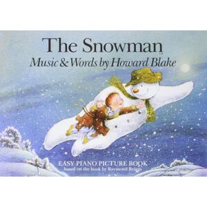 Blake, Howard The Snowman Howard Blake Easy Piano Picture Book Christmas Piano Sheet Music with Illustrations Walking in the Air Songbook for Beginners Holiday Piano Music for Children and Families Blake, Howard The Snowman Howard Blake Easy Piano Picture Book Christmas Piano Sheet Music with Illustrations Walking in the Air Songbook for Beginners Holiday Piano Music for Children and Families