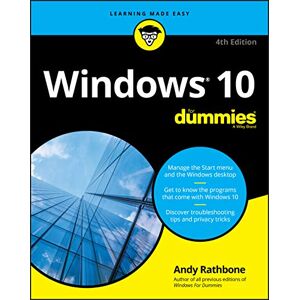 Rathbone, Andy Windows 10 For Dummies, 4th Edition (For Dummies (Computer/Tech)) Rathbone, Andy Windows 10 For Dummies, 4th Edition (For Dummies (Computer/Tech))