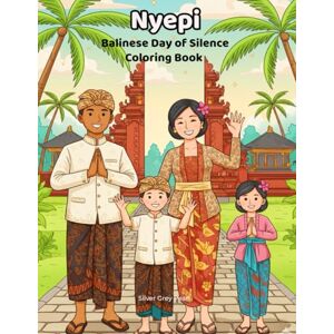 Pearl Nyepi: Balinese Day of Silence Coloring Book Pearl Nyepi: Balinese Day of Silence Coloring Book