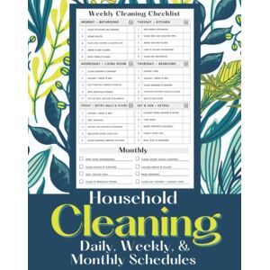 Press, Mint Poppy Household Cleaning Daily, Weekly, And Monthly Schedules: House Cleaning Checklist For Adults Press, Mint Poppy Household Cleaning Daily, Weekly, And Monthly Schedules: House Cleaning Checklist For Adults