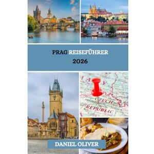 Oliver, Daniel Prag Reiseführer 2026 Oliver, Daniel Prag Reiseführer 2026