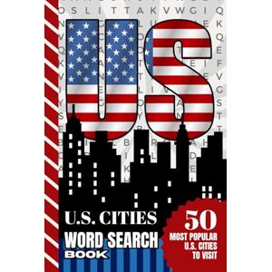 Huntley, Leslie Lilith US Cities Word Search Book: Hardcover / Themed Searches / 1,000 Terms To Find / Explore The 50 Most Popular American Travel Destinations One City At A Time Huntley, Leslie Lilith US Cities Word Search Book: Hardcover / Themed Searches / 1,000 Terms To Find / Explore The 50 Most Popular American Travel Destinations One City At A Time