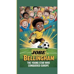 Spiritus, El JOBE BELLINGHAM: The Young Star Who Conquered Europe Spiritus, El JOBE BELLINGHAM: The Young Star Who Conquered Europe