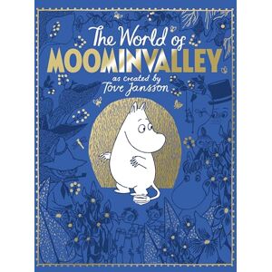 Jansson, Tove The Moomins: The World of Moominvalley: 80th Anniversary Edition – A stunning gift book containing everything you need to know about the Moomins Jansson, Tove The Moomins: The World of Moominvalley: 80th Anniversary Edition – A stunning gift book containing everything you need to know about the Moomins