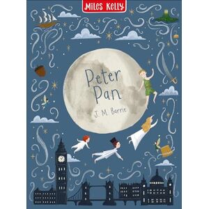 Miles Kelly Publishing Ltd Peter Pan Illustrated Gift Book: A beloved illustrated adventure story book for children ages 4+ (Children’s Classics in Colour) Miles Kelly Publishing Ltd Peter Pan Illustrated Gift Book: A beloved illustrated adventure story book for children ages 4+ (Children’s Classics in Colour)