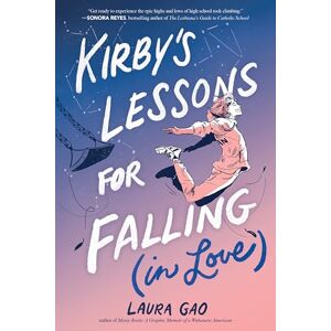 Gao, Laura Kirby's Lessons for Falling (in Love): A Graphic Novel Gao, Laura Kirby's Lessons for Falling (in Love): A Graphic Novel