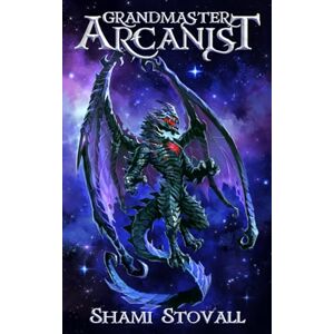Stovall, Shami Grandmaster Arcanist: 8 (Frith Chronicles) Stovall, Shami Grandmaster Arcanist: 8 (Frith Chronicles)