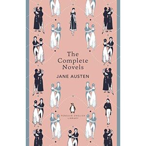 Austen, Jane The Complete Novels of Jane Austen (The Penguin English Library) Austen, Jane The Complete Novels of Jane Austen (The Penguin English Library)