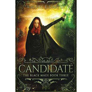 Carter, Rachel E. Candidate (The Black Mage Book 3) Carter, Rachel E. Candidate (The Black Mage Book 3)