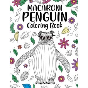 Publishing, PaperLand Macaroni Penguin Coloring Book: Adult Coloring Books for Penguin Lovers, Zentangle & Mandala Patterns for Stress Relief, and Relaxation Freestyle Drawing Pages or Funny Quotes with Floral Cover Publishing, PaperLand Macaroni Penguin Coloring Book: Adult Coloring Books for Penguin Lovers, Zentangle & Mandala Patterns for Stress Relief, and Relaxation Freestyle Drawing Pages or Funny Quotes with Floral Cover