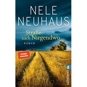 Neuhaus, Nele Straße nach Nirgendwo: Roman Die schicksalhafte Reise der jungen Sheridan Grant geht weiter Die Trilogie der Bestsellerautorin der Bodenstein-Kirchhoff Reihe Neuhaus, Nele Straße nach Nirgendwo: Roman Die schicksalhafte Reise der jungen Sheridan Grant geht weiter Die Trilogie der Bestsellerautorin der Bodenstein-Kirchhoff Reihe