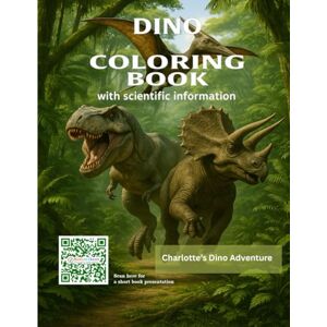 Schlipf, Oswald Günter Charlotte’s Dino Adventure: A Personalized Dinosaur Coloring Book for Kids Ages 8–16 (Dino Adventure Personalized Coloring Series) Schlipf, Oswald Günter Charlotte’s Dino Adventure: A Personalized Dinosaur Coloring Book for Kids Ages 8–16 (Dino Adventure Personalized Coloring Series)
