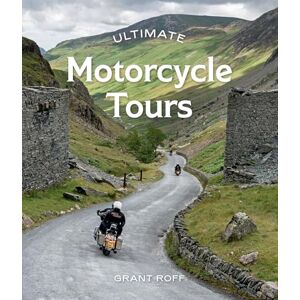 Roff, Grant Ultimate Motorcycle Tours Roff, Grant Ultimate Motorcycle Tours