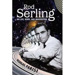 Parisi, Nicholas Rod Serling: His Life, Work, and Imagination Parisi, Nicholas Rod Serling: His Life, Work, and Imagination