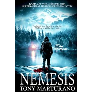 Marturano, Tony Nemesis: A breathtaking psychological horror set at the edge of the world (Haunted) Marturano, Tony Nemesis: A breathtaking psychological horror set at the edge of the world (Haunted)