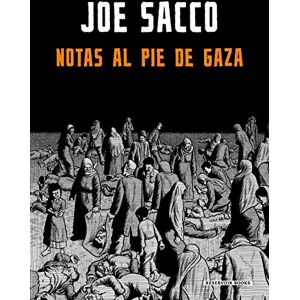 Sacco, Joe Notas al pie de Gaza (Reservoir Gráfica) Sacco, Joe Notas al pie de Gaza (Reservoir Gráfica)