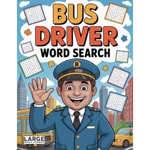 Bayi's Boundless Tales Bus Driver Word Search — Routes, Safety & Service: Large Print Bayi's Boundless Tales Bus Driver Word Search — Routes, Safety & Service: Large Print