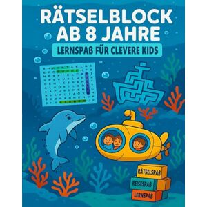 Rätselmacher, Cäthe Rätselblock ab 8 Jahren – Lernspaß für clevere Kids: Mit Labyrinthen, Sudoku, Punkt-zu-Punkt, Wortsuchrätseln, Kreuzworträtseln, Buchstabensalat & mehr – Fördert Logik, Konzentration und Kreativität Rätselmacher, Cäthe Rätselblock ab 8 Jahren – Lernspaß für clevere Kids: Mit Labyrinthen, Sudoku, Punkt-zu-Punkt, Wortsuchrätseln, Kreuzworträtseln, Buchstabensalat & mehr – Fördert Logik, Konzentration und Kreativität