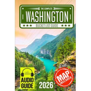 Travel, BeCrePress Washington Bucket List: Set Off on 150 Epic Adventures and Discover Incredible Destinations to Live Out Your Dreams While Creating Unforgettable Memories that Will Last a Lifetime. (Map Included) Travel, BeCrePress Washington Bucket List: Set Off on 150 Epic Adventures and Discover Incredible Destinations to Live Out Your Dreams While Creating Unforgettable Memories that Will Last a Lifetime. (Map Included)