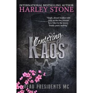 Stone, Harley Centering Kaos: Discreet Cover (Dead Presidents MC) Stone, Harley Centering Kaos: Discreet Cover (Dead Presidents MC)