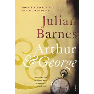 Barnes, Julian Arthur & George: Julian Barnes Barnes, Julian Arthur & George: Julian Barnes