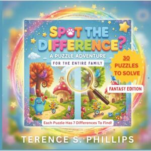 Philips Spot The Difference A Puzzle Adventure For The Entire Family Fantasy Edition 30 Puzzles To Solve Philips Spot The Difference A Puzzle Adventure For The Entire Family Fantasy Edition 30 Puzzles To Solve