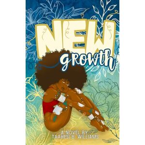 Williams, Taahesi B. New Growth Williams, Taahesi B. New Growth