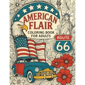 Brunsteiner, Horst Paint to Chill – American Flair: Malbuch für Erwachsene und Jugendliche – Entspannung, Stressabbau, Achtsamkeit & Kreativität Coloring book for ... to chill Ausmalbücher für Erwachsene) Brunsteiner, Horst Paint to Chill – American Flair: Malbuch für Erwachsene und Jugendliche – Entspannung, Stressabbau, Achtsamkeit & Kreativität Coloring book for ... to chill Ausmalbücher für Erwachsene)