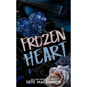 MacKinnon, Skye Frozen Heart: 1 (Defiance) MacKinnon, Skye Frozen Heart: 1 (Defiance)