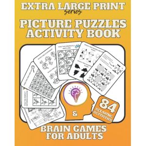 Publishing, Sarah Extra Large Print Picture Puzzles Activity Book & Brain Games for Adults: Easy and Relaxing Memory Training for Seniors & Elderly; Find the ... Dementia (Extra large print puzzles series) Publishing, Sarah Extra Large Print Picture Puzzles Activity Book & Brain Games for Adults: Easy and Relaxing Memory Training for Seniors & Elderly; Find the ... Dementia (Extra large print puzzles series)