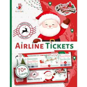Carey, B North Pole Airline Tickets – Christmas Pretend Play Activity for Kids: Holiday Flight Tickets for Festive Family Fun, an Easy Cut-Fill-Play activity for creative children Itz for Kidz Carey, B North Pole Airline Tickets – Christmas Pretend Play Activity for Kids: Holiday Flight Tickets for Festive Family Fun, an Easy Cut-Fill-Play activity for creative children Itz for Kidz